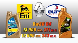 Eni i Sint Tech R vs Eurol Actense 5w30 C4 (отработка из Renault, 371 м.ч. и   343 м.ч., дизель).