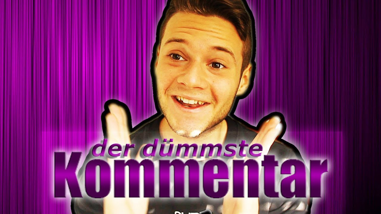 Der DГјmmste Kommentar Der DГјmmste Kommentar