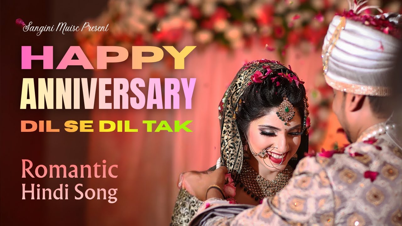 Happy Anniversary Song ❤️ Dil Se Dil Tak | 