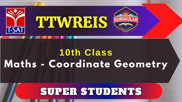 10th class Maths  -  Coordinate Geometry || TTWREIS - Super Students || 03.03.2021