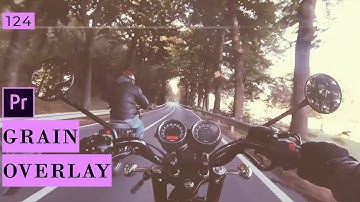 How to add Grain Overlays to videos with Premiere Pro