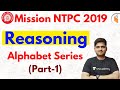 10:00 AM - Mission RRB NTPC 2019 | Reasoning by Deepak Sir | Alphabet Series (Part-1)