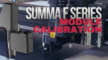 Summa F Series Module Calibration Tutorial