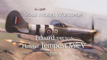Eduard Tempest Review Part Three (kit 82121)