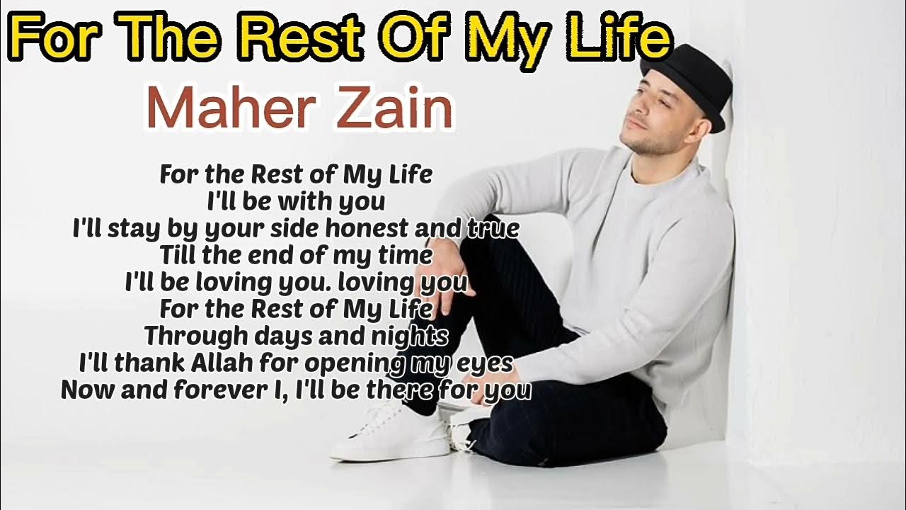 For the rest of my life maher zain lirik lagu youtube