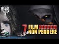 7 FILM HORROR DA NON PERDERE | da Luglio a Dicembre 2018