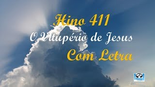 Hino 411  O Vitupério de Jesus, com Melodia &amp; Letra