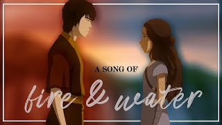 Zutara || A Song of Fire and Water