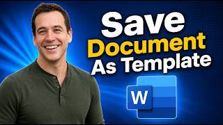 How To Save A Document As A Template In Microsoft Word [2026 Guide]