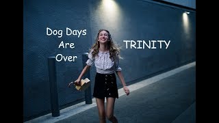 Dog Days Are Over Live Cover by Trinity - Florence And The Machine