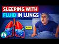 Fluid in Your Lungs While Sleeping: Why You Can't Breathe at Night