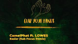 CamelPhat ft. LOWES - Easier (Sub Focus Remix)
