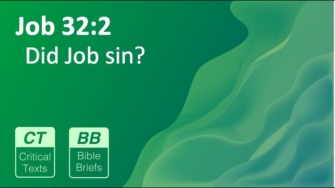 Did Job sin? (BB109 - Job 32:2)