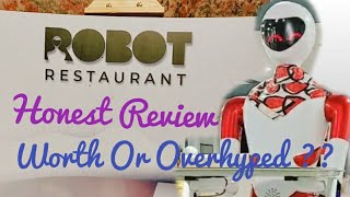 Robot Restaurant Bangalore | Honest Review | Worth or Overhyped ??