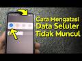 Data Seluler Tidak Muncul Padahal Sudah Diaktifkan? ini Solusinya