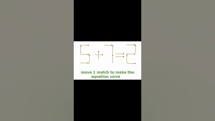 #logic MatheMatchstick #puzzle | 5+7=2 | Move 1 match to make the equation correct