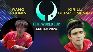 WANG Chuqin vs Kirill GERASSIMENKO ITTF Macao 2024