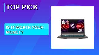 MSI Thin 15 15.6” 144Hz FHD Gaming Laptop B13VE-2678US - Watch Before You Buy 2026