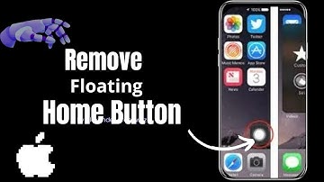 How To Remove Floating Home Button On iPhone