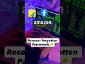 Recover Your Forgotten Passwords 🔑  #shorts #tech