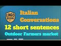 Italian Conversations for Beginners | 12 short sentences | Outdoor Farmers market｜English subtitles