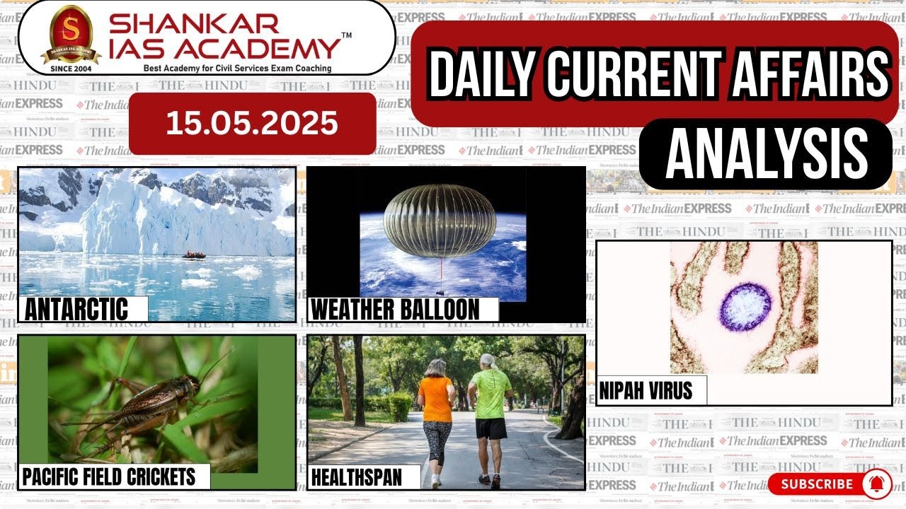 Daily Current Affairs Analysis | May 15, 2025 | Shankar IAS Academy ...