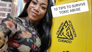 10 Tips on Surviving Toxic  Abuse