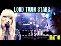 DOLL$BOXX || Loud Twin Stars || REACTION