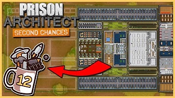 Expanding Left inc. Death Row | Prison Architect - Second Chances #12 - Let