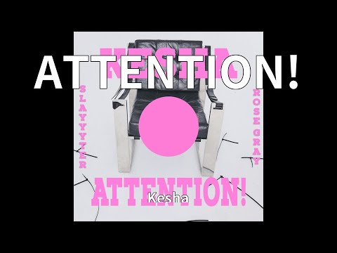 Kesha - ATTENTION! (audio)