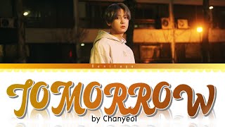 1 HOUR 'Tomorrow' - Chanyeol (찬열) of EXO (엑소) Lyrics