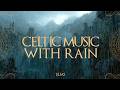 Medieval Fantasy Instrumental Music – Silver Celtic Rain Echoes – Deep Sleep & Relaxation