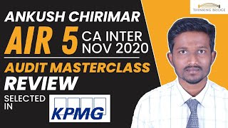 Audit MasterClass Review | Ankush Chirimar AIR 5 CA Inter Nov 2020 Shares His Honest Experience