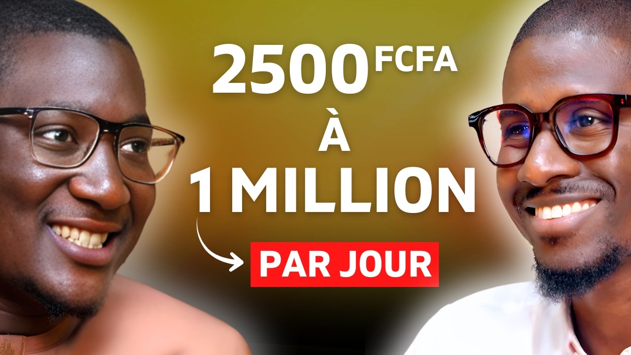 DE 2500 À 1 MILLION PAR JOUR : LES 3 CLÉS POUR RÉUSSIR EN BUSINESS EN PARTANT DE RIEN | Bachir NDOUR