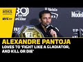 Alexandre Pantoja: Loves To &#39;Fight Like A Gladiator, And Kill or Die&#39; | UFC 296 | MMA Fighting