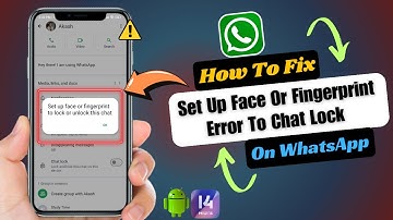 How To Fix Set Up Face And Fingerprint Error On WhatsApp