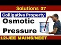 Solutions 07 i colligative property osmotic pressure concept and numericals jeeneet