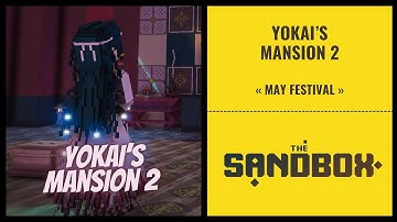 SANDBOX | MAY FESTIVAL | YOKAI`S MANSION - PART 2 | ALL QUESTS