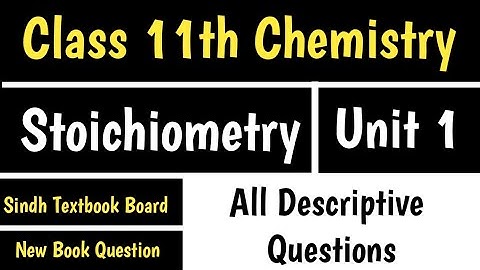 Unit 1 Descriptive Questions II Stoichiometry #class11chemistry