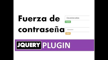 Plugin para mostrar la fortaleza de contraseña con jQuery , HTML y Bootstrap