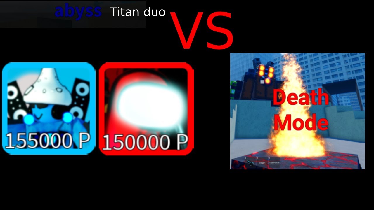 Abyss titan duo VS Death Mode (Ft.  
