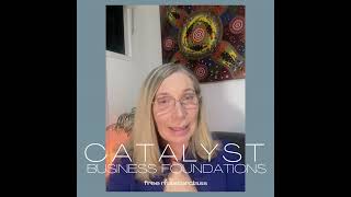 Catalyst Business Foundations: a FREE masterclass on the 6 Pillars of a Successful Coaching Business