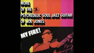 Ivan 'Boogaloo' Joe Jones - My Fire! (Full Album)