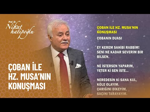 Çoban ile Hz  Musa'nın konuşması - Nihat Hatipoğlu İle Dosta Doğru 30 Eylül Perşembe