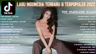 LAGU HITS SAAT INI ~ LAGU POP TERBARU 2022 ~ SPOTIFY TOP HITS INDONESIA & LAGU TIKTOK VIRAL 2022