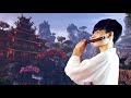 【筠屹笛萧】 最佳长笛音乐汇编 - 【筠屹笛萧 - Beautiful Chinese Music - Best Of Jun Yi Baam Boo Flute Songs 2021