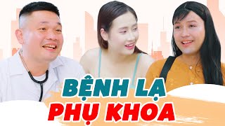 Bệnh Lạ Phụ Khoa - Phim Hài Sitcom Hài Hước Hay Nhất 2025 | Thái Sơn, Cường Cá, Hoàng Khánh Ly