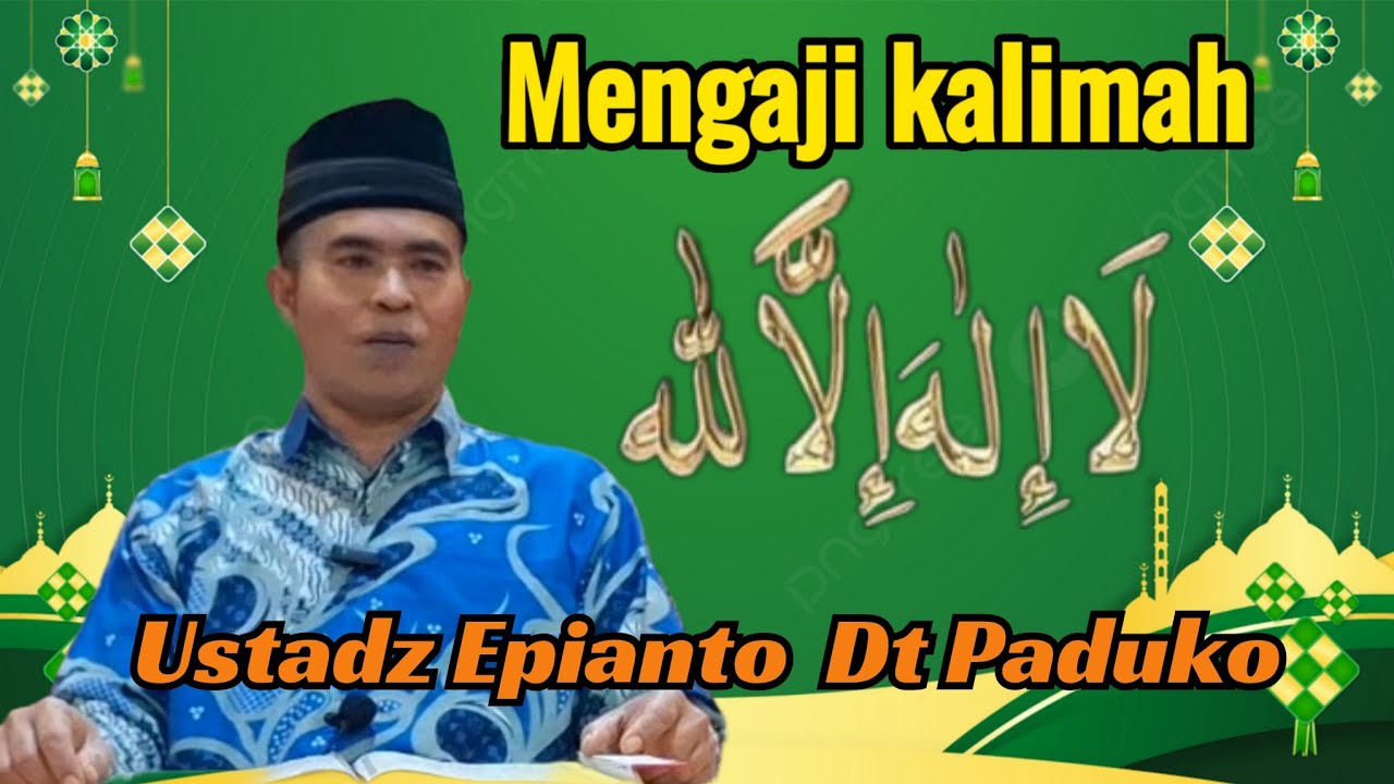 Mengaji kalimat Lailahaillallah, Ustadz Epianto Dt Paduko dalam kajian tasawuf