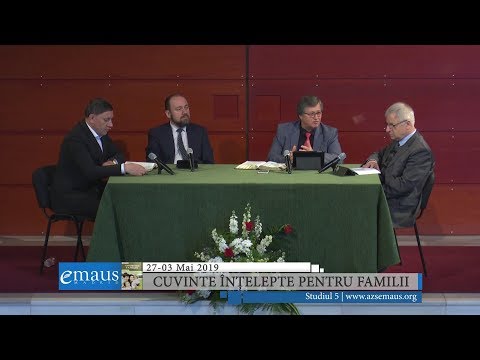 Studiul 5 - Cuvinte înțelepte pentru familii | 27-03 mai 2019