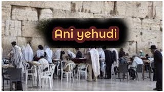 🔴Soy Judío - Aní Yehudí - Levita de hashem